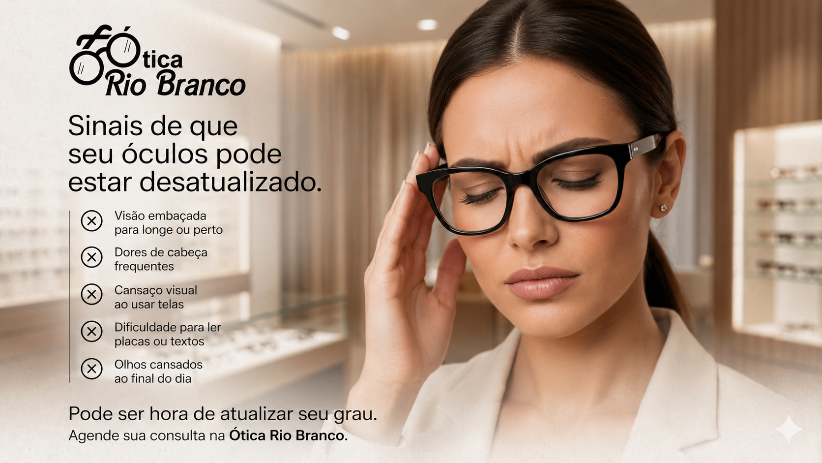 Campanha Ótica Rio Branco — Beleza que se vê nos detalhes